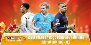 Vsbet | Link truy cập nhà cái Vsbet chính thức | Tặng 88K free